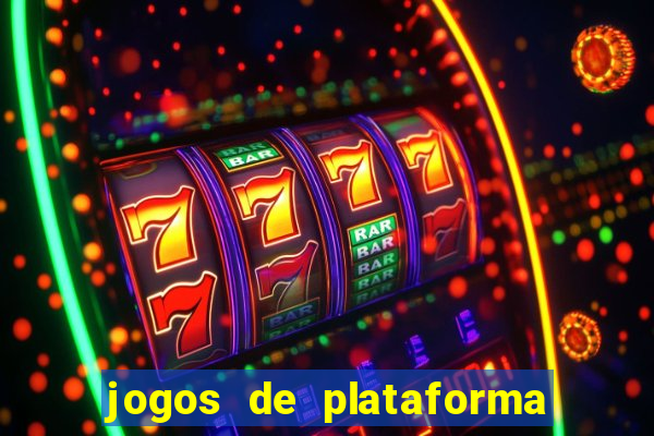 jogos de plataforma para ganhar dinheiro